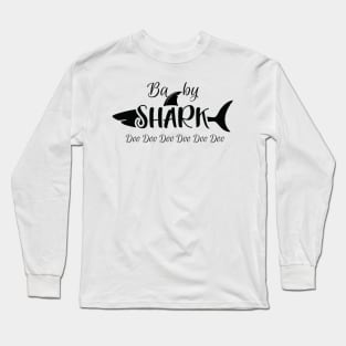 baby shark Long Sleeve T-Shirt